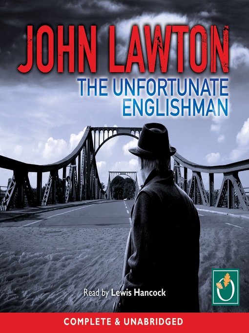Title details for The Unfortunate Englishman by John Lawton - Available